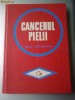 ALEX DIMITRESCU - CANCERUL PIELII