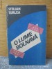 Stelian Turlea	- O lume bolnava - 1987