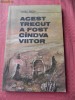 VASILE PREDA - ACEST TRECUT A FOST CANDVA VIITOR