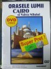 ORASELE LUMII  CAIRO si VALEA NILULUI  (DVD) SIGILAT!!!