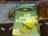 A J Cronin - Les annees d'illusion - franceza A J Cronin - Les annees d'illusion - franceza