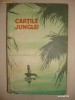 R. KIPLING - CARTILE JUNGLEI