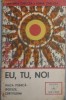 SEPTIMIU CHELCEA / ADINA CHELCEA - EU, TU, NOI. VIATA PSIHICA - IPOTEZE, CERTITUDINI