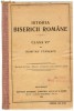 Dumitru Stanescu - Istoria Bisericii Romane (cu autograf - 1915)