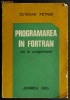 Programare in Fortran - Octavian Petrus