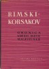 RIMSKI-KORSAKOV - CRONICA VIETII MELE MUZICALE