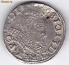 Polonia TRIPLUGROS-TROJAK argint 1599,Sigismund III,moneda din salba
