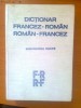 DICTIONAR FRANCEZ-ROMAN, ROMAN-FRANCEZ - GHEORGHINA HANES