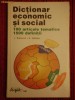 Dictionar economic si social. 100 articole tematice, 1500 definitii