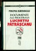 Principui Bumerangului. Documente ale procesului Lucretiu Patrascanu.