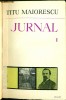 Jurnal si Epistolar -Vol. I (noiembrie 1855- martie 1859)- Titu Maiorescu