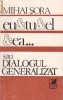 MIHAI SORA - EU&TU&EL&EA... SAU DIALOGUL GENERALIZAT