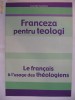 LUCRETIA VASILESCU - FRANCEZA PENTRU TEOLOGI {2005}