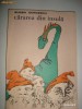 EUGEN DORGESCU - CARAREA DIN INSULA ( CONTINE ILUSTRATII )