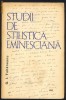 G.I.Tohanescu*STUDII DE STILISTICA EMINESCIANA