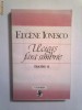 Eugene Ionesco - Ucigas fara simbrie - Teatru II -