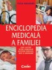 ENCICLOPEDIA MEDICALA A FAMILIEI - 113736