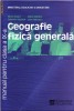 Manual de GEOGRAFIE FIZICA GENERALA CLS A IX A deSILVIU NEGRUT ED. HUMANITAS EDUCATIONAL