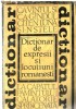 DICTIONAR DE EXPRESII SI LOCUTIUNI ROMANESTI