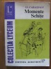 I. L. Caragiale - Momente / Schite I. L. Caragiale - Momente / Schite