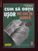 John Bramham David Cox - Cum sa obtii usor un loc de munca - 13411 John Bramham David Cox - Cum sa obtii usor un loc de munca - 13411
