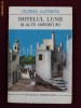 Gloria Alcorta - Hotelul lunii si alte imposturi - 11685