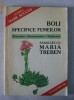 Sanatate cu Maria Treben - Boli specifice femeilor (prevenire, recunoastere, vindecare)