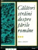 CALATORI STRAINI DESPRE TARILE ROMANE -vol.3