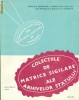 COLECTIILE DE MATRICE SIGILARE ALE ARHIVELOR STATULUI - MARIA DOGARU