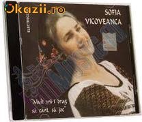 SOFIA VICOVEANCA - MULT MI-I DRAG SA CANT, SA JOC (CD) SIGILAT foto