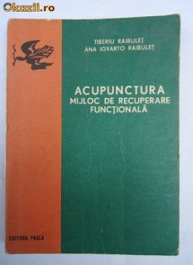 T. Raibulet... - ACUPUNCTURA, MIJLOC DE RECUPERARE FUNCTIONALA