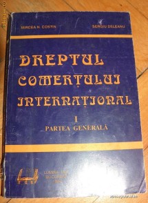DREPTUL COMERTULUI INTERNATIONAL - partea I - partea generala foto