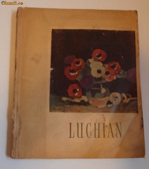 CARTE STEFAN LUCHIAN -VIATA SI OPERA