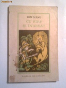 Ion Dianu - Cu virf si indesat foto