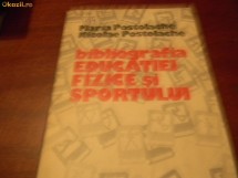 Bibliografia educatiei fizice si sportului Postolache Nicolae si Maria foto