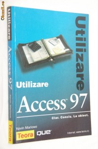 carte Utilizare Access 97 editura Teora foto