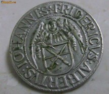 brosa din moneda argintata Iohannes Fridericus Albertus foto