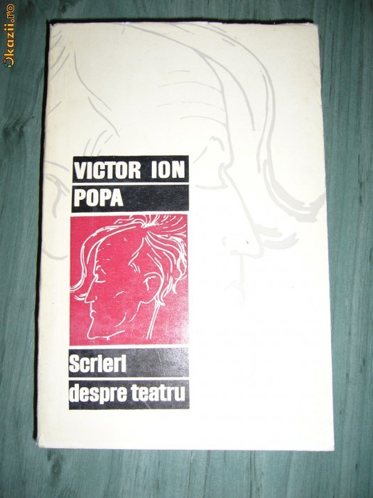 SCRIERI DESPRE TEATRU VICTOR ION POPA foto mare
