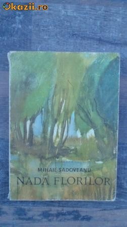 Mihail Sadoveanu	- Nada florilor foto mare