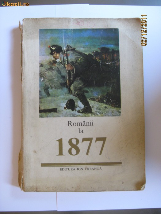 ROMANII LA 1877 DIN 1977 foto mare