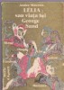 ANDRE MAUROIS - LELIA sau viata lui GEORGE SAND