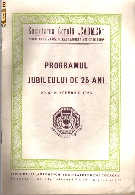 SOCIETATEA CORALA "CARMEN"-PROGRAMUL DE 25 ANI 1926 foto mare