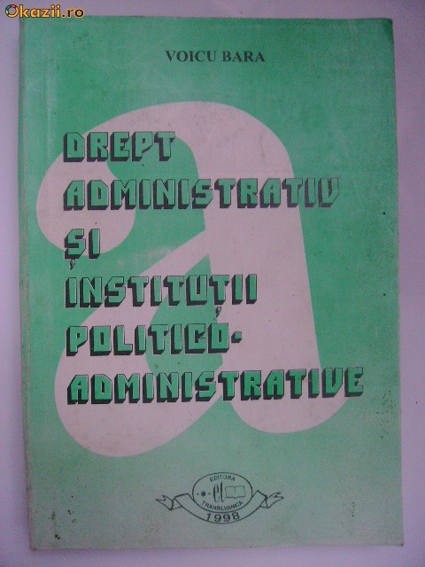 Drept administrativ si institutii politico-administrative foto mare