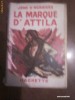 Jean D'Agraives - MARCA LUI ATTILA (La marque D'Attila, aparut in 1939)