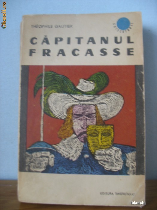 Theophile Gautier	- Capitanul Fracasse foto mare