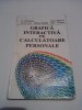 Grafica interactiva pe calculatoarele personale