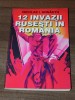 NICOLAE I ARNAUTU - 12 INVAZII RUSESTI IN ROMANIA