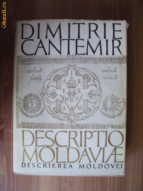 Dimitrie Cantemir - Descriptio Moldaviae foto mare Dimitrie Cantemir - Descriptio Moldaviae foto mare